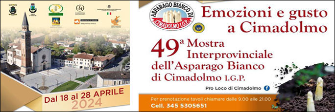 Cimadolmo 49ª Festa Dell'Asparago Bianco Di Cimadolmo I.G.P. dal 18 Aprile al 28 Aprile 2024