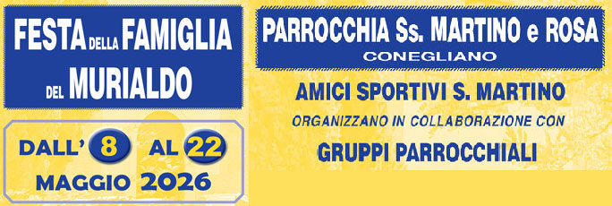 Conegliano Festa Della Famiglia Del Murialdo dal 8 Maggio al 22 Maggio 2026