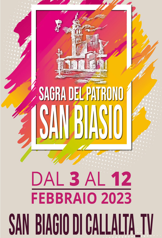 San Biagio di Callalta Sagra Del Patrono San Biasio dal 3 Febbraio al 12 Febbraio 2023