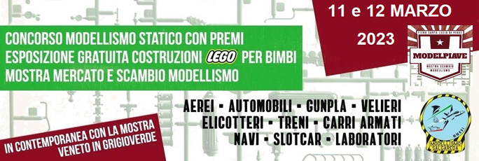 Santa Lucia di Piave Model Piave Mostra Mercato di Modellismo sabato 11 e domenica 12 Marzo 2023
