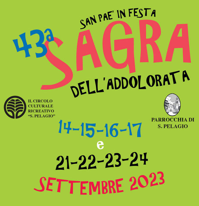 Treviso San Pelagio Sagra dell'Addolorata San Paè in Festa dal 14Settembre al 24 Settembre 2023