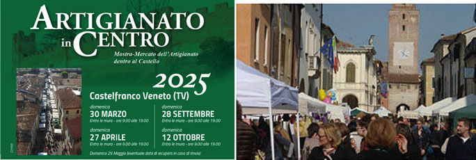 Castelfranco Veneto Artigianato in Centro, Mostra Mercato dell'Artigianato dentro al Castello | Mercatini Artigianato Treviso 2025