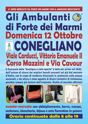 CONEGLIANO (TV) 
GLI AMBULANTI DI FORTE DEI MARMI
BOUTIQUE A CIELO APERTO