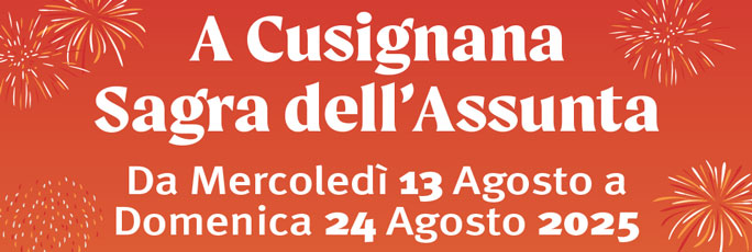 Giavera del Montello Sagra dell'Assunta a Cusignana dal 13 Agosto al 24 Agosto 2025