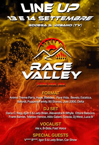 GODEGA DI SANT'URBANO (TV)
FESTIVAL, MUSIC, SHOW
RACE VALLEY FESTIVAL