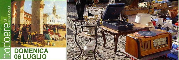 Badoere di Morgano Mercatino dell'Antiquariato e Collezionismo, Fiera Dei Trovarobe, Mercatino Ogni Prima Domenica del Mese, Mercatini Antiquariato Treviso 
