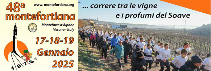 Monteforte d'Alpone 48ª Montefortiana Corsa su Strada, Marcia non competitiva Venerdi 17 Sabato 18 Domenica 19 Gennaio 2025