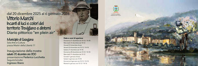 SUSEGANA (TV)
VITTORIO MARCHI
INCANTI DI LUCI E COLORI 
DEL TERRITIORIO TREVIGIANO E DINTORNI