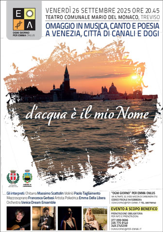 TREVISO
TEATRO COMUNALE MARIO DEL MONACO
OMAGGIO IN MUSICA, CANTO E POESIA
A VENEZIA, CITTÀ DI CANALI E DOGI