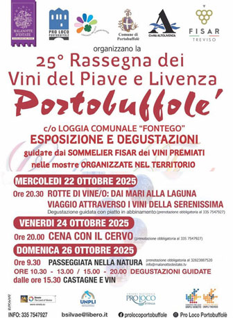 PORTOBUFFOLE' (TV)
25ª RASSEGNA DEI VINI DEL PIAVE E LIVENZA
ESPOSIZIONE E DEGUSTAZIONE DEI VINI PREMIATI