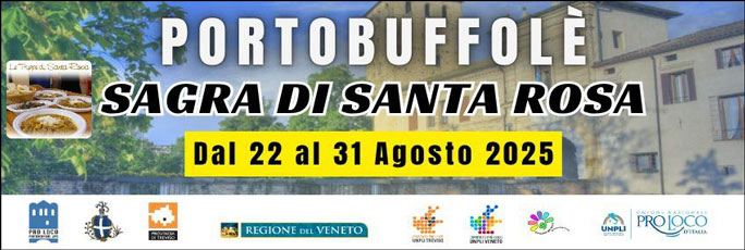 Portobuffolè Sagra di Santa Rosa e della Trippa dal 22 Agosto al 31 Agosoto 2025