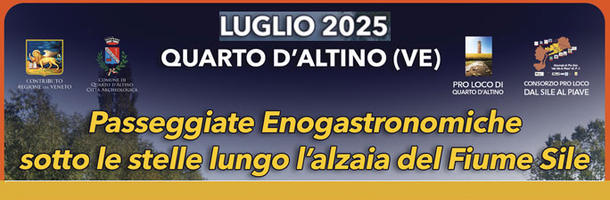 Quarto d'Altino Passeggiate Enogastronomiche Luglio 2025
