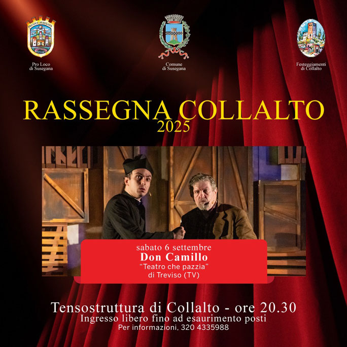 SUSEGANA (TV)
COLLALTO
RASSEGNA TEATRALE DI COLLALTO