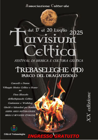 2025 TREBASELEGHE 
PARCO DEL DRAGANZIOLO 
TARVISIUM CELTICA 
XX Edizione