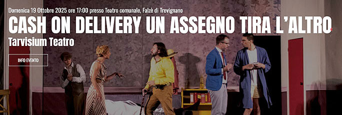 teatro trevignano tarvisium teatro cash on delivery un assegno tira l'altro