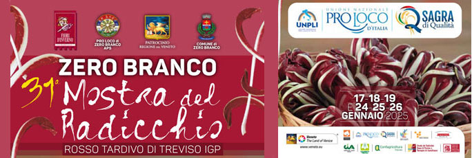 Zero Branco 31ª Mostra del Radicchio Rosso Tardivo di Treviso IGP dal 17 Gennaio al 26 Gennaio 2025