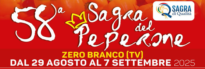 Zero Branco 58ª Sagra Del Peperone dal 29 Agosto al 7 Settembre 2025
