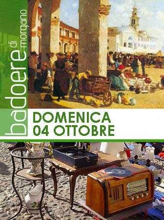 2026 Mercatino Antiquariato di Badoere ogni Prima Domenica del Mese