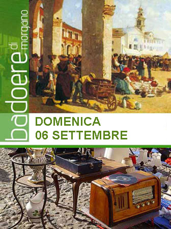 2026 Mercatino Antiquariato di Badoere ogni Prima Domenica del Mese