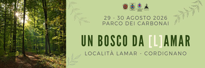 Cordignano Un Bosco Da L Amar Sabato 29 e Domenica 30 Agosto 2026