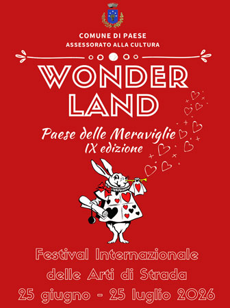 paese delle meraviglie wonderland festival internazionale delle arti di strada a paese