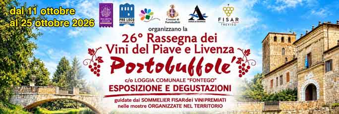 PORTOBUFFOLE' RASSEGNA DEI VINI DEL PIAVE E LIVENZA