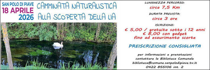 SAN POLO DI PIAVE CAMMINATA NATURALISTICA ALLA SCOPERTA DELLA LIA