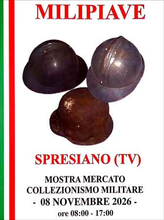 MOSTRA MERCATO COLLEZIONISMO MILITARE MILIPIAVE A TREVISO SPRESIANO
