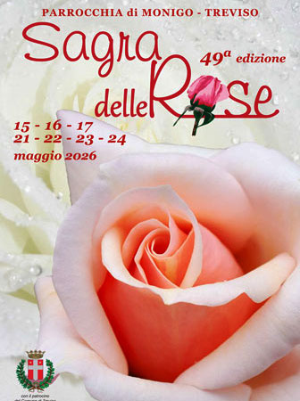 TREVISO MONIGO SAGRA DELLE ROSE