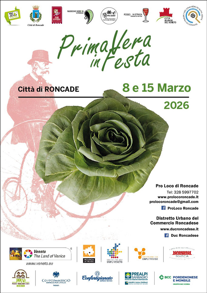 Roncade Primavera In Festa | Radicchio Verdon di Roncade | Rosso In Strada | Fiera dell'Artigianato | Roncade Domenica 8 e Domenica 16 Marzo 2026