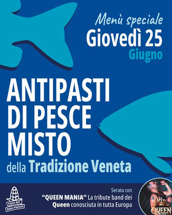 Menù speciale Antipasti di pesce misto 
della tradizione Veneta