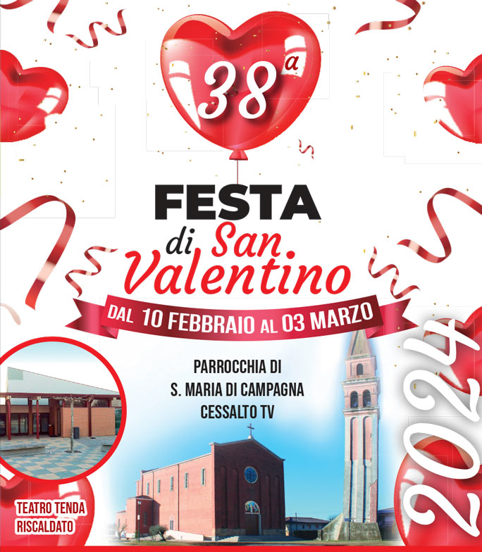 Cessalto Santa Maria di Campagna 38ª Festa di San Valentino dal 10 Febbraio al 3 Marzo 2024