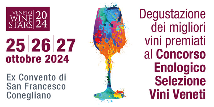 2024 conegliano veneto wine stars degustazione dei grandi vini del veneto