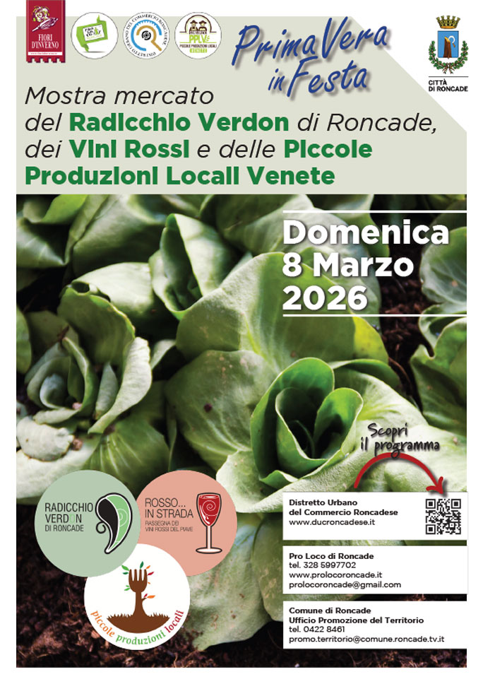 Roncade Primavera In Festa | Radicchio Verdon di Roncade | Rosso In Strada | Fiera dell'Artigianato | Roncade Domenica 8 e Domenica 16 Marzo 2026