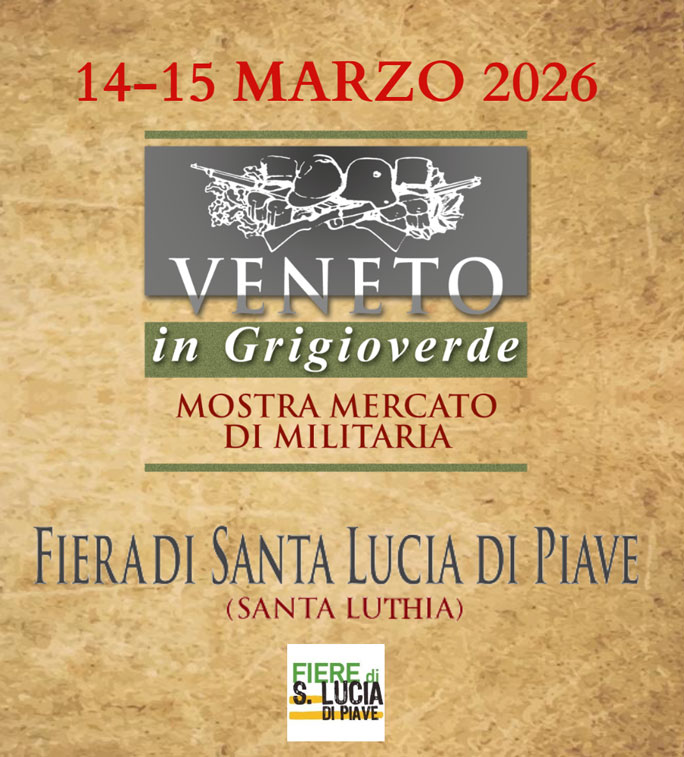 Santa Lucia di Piave Veneto in Grigioverde Mostra Mercato di Militaria Sabato 14 e Domenica 15 Marzo 2026