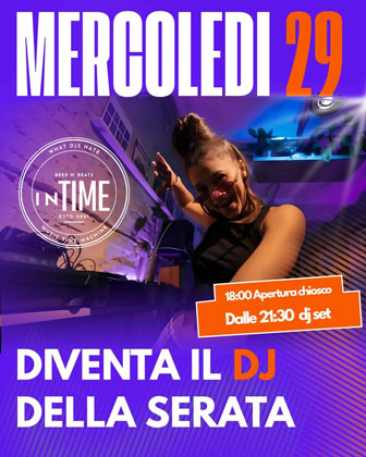 IN TIME - Diventa il DJ della tua serata