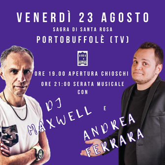 DJ MAXWELL e ANDREA FERRARA