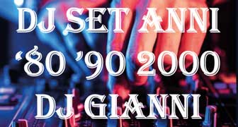 DJ SET ANNI '80 '90 2000 DJ GIANNI