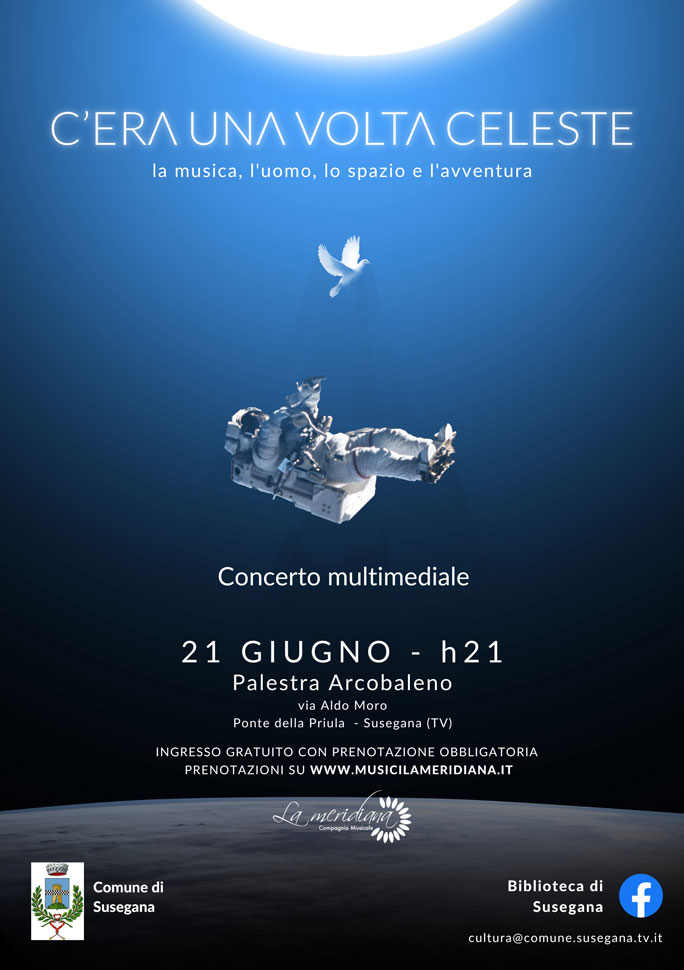 Susegana Concerto Multimediale C'Era Una Volta Celeste Sabato 21 Giugno 2025