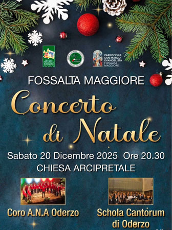 FOSSALTA MAGGIORE - CHIESA ARCIPRETALE
CONCERTO DI NATALE 