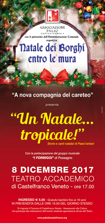 2017 CASTELFRANCO VENETO NATALE DEI BORGHI ENTRO LE MURA un natale tropicale