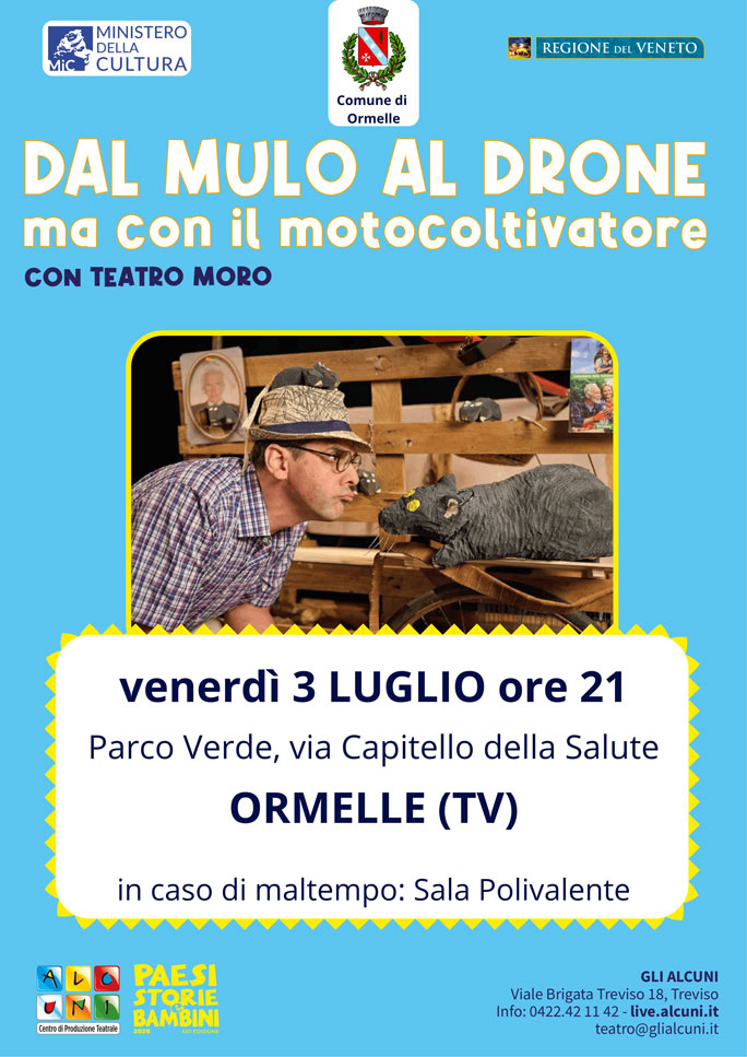 teatro moro spettacoloe dal mulo al drone ma con il motocoltivatore a ormelle